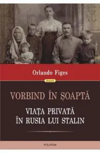 Vorbind in soapta de Orlando Figes