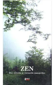 Zen. Din zicerile si versurile maestrilor