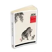 Zen in carne si oase. Cele mai frumoase povestiri, koan-uri si invataturi zen de Paul Reps