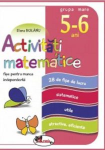 Activitati matematice - Fise pentru munca independenta, grupa mare 5-6 ani