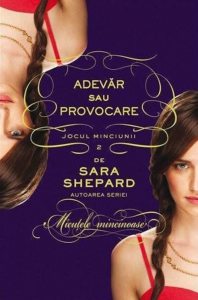 Adevar sau provocare, Jocul minciunii, Vol. 2