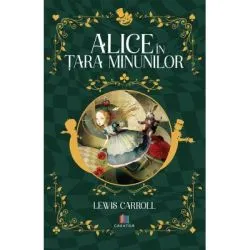 Alice in Tara Minunilor de Lewis Carroll