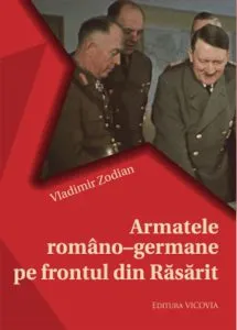 Armatele romano-germane pe frontul din Rasarit de Vladimir Zodian