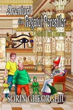 Aventuri din Regatul Povestilor de Sorin Gheorghiu
