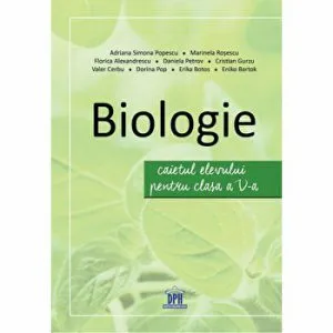 Biologie. Caietul elevului pentru clasa a V-a