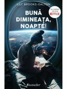 Buna Dimineata, Noapte! Romanul ce a inspirat noul film Netflix „The Midnight Sky”å de Lily Brooks-Dalton
