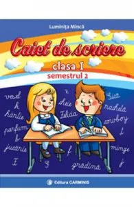 Caiet se scriere cls 1 Semestrul 2 de Luminita Minca