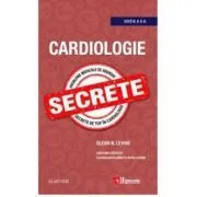 Cardiologie. Secrete (editia a 5-a) de Glenn Levine