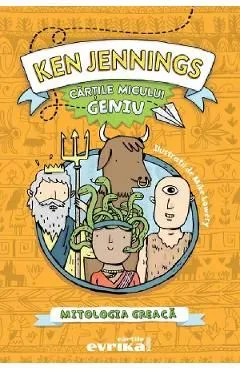 Cartile micului geniu. Mitologia greaca de Ken Jennings