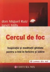 Cercul de foc de Don Miguel Ruiz