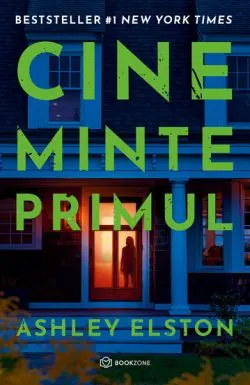Cine minte primul de Ashley Elston
