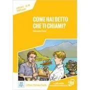 Come hai detto che ti chiami? (libro   audio online)/Cum ai spus ca te cheama? (carte   audio online) de Saro Marretta
