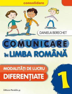 Comunicare in Limba Romana. Clasa I, (editia a 3-a), 2016-2017