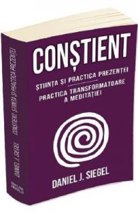 Constient. Stiinta si practica prezentei