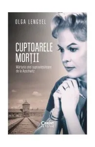 Cuptoarele morții de Olga Lengyel