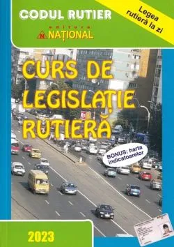 Curs de legislatie rutiera de Colectiv Editura National