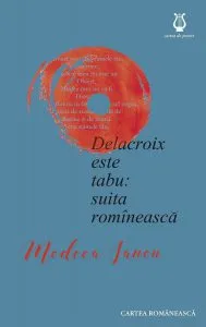 Delacroix este tabu: suita romaneasca