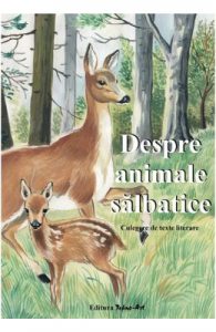 Despre animale salbatice. Culegere de texte literare