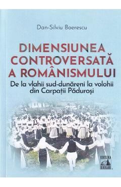 Dimensiunea controversata a romanismului