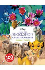 Disney. Prima mea enciclopedie cu autocolante: Animale. Plante