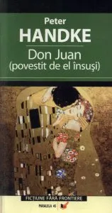 Don Juan (povestit de el insusi) de Peter Handke