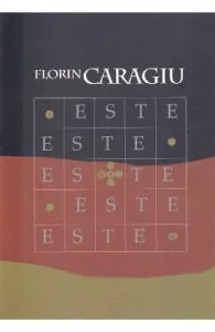 Este de Florin Caragiu