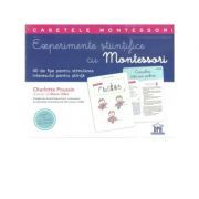 Experimente stiintifice cu Montessori. 40 de fise pentru stimularea interesului pentru stiinta