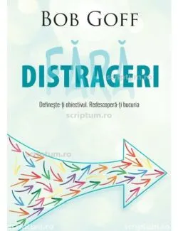 Fara distrageri de Bob Goff