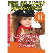Fise de lucru diferentiate. Comunicare in limba romana. Clasa a 2-a
