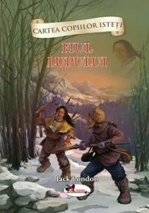 Fiul lupului de Jack London