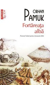 Fortăreața albă (Top 10 ) de Orhan Pamuk