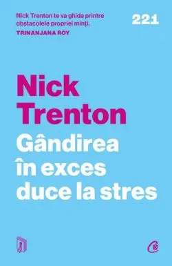 Gândirea în exces duce la stres de Nick Trenton