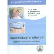 Gnathologie clinica aplica(-bila) la cotidian de Ion Coca