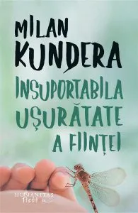 Insuportabila usuratate a fiintei de Milan Kundera