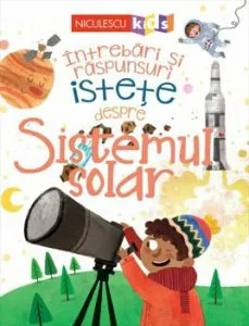 Intrebari si raspunsuri istete despre SISTEMUL SOLAR de Ian Graham