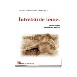 Intrebarile femeii. Editia 2 de Dimitrie Nanu