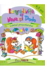 La gradinita cu Nana si Dodo 4-5 ani de Cristina Elena Gogoncea