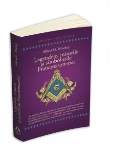 Legendele, miturile si simbolurile Francmasoneriei