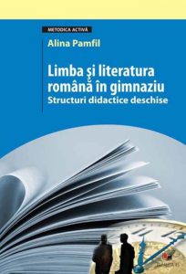 Limba si literatura romana in gimnaziu. Structuri didactice deschise. Editia a V-a