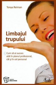 Limbajul trupului. Cum sa ai succes atat in planul profesional, cat si in cel personal