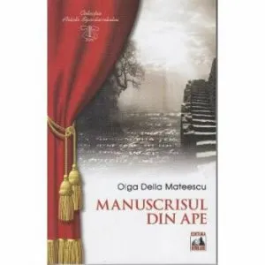 Manuscrisul din ape de Olga Delia Mateescu