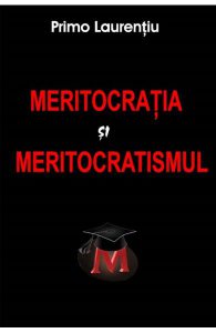 Meritocratia si meritocratismul