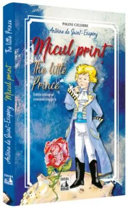 Micul prinț (Ed. bilingvă) de Antoine de Saint-Exupery