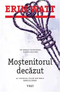 Moștenitorul decăzut. Familia Royal (vol.4) de Erin Watt
