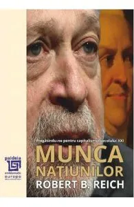 Munca natiunilor: Pregatindu-ne pentru capitalismul secolului XXI