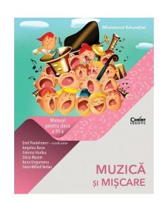 Muzică și mișcare. Manual pentru clasa a III-a