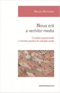 Noua era a vechilor media de Raluca Buturoiu