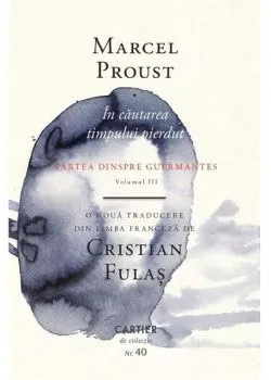 Partea dinspre Guermantes. În căutarea timpului pierdut (Vol. 3) de Marcel Proust