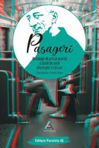 Pasageri. Antologia de proza scurta a Scolii de vara Gheorghe Craciun de Cosmin Perta