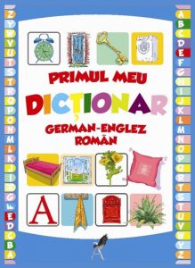 Primul meu dictionar englez-german-roman